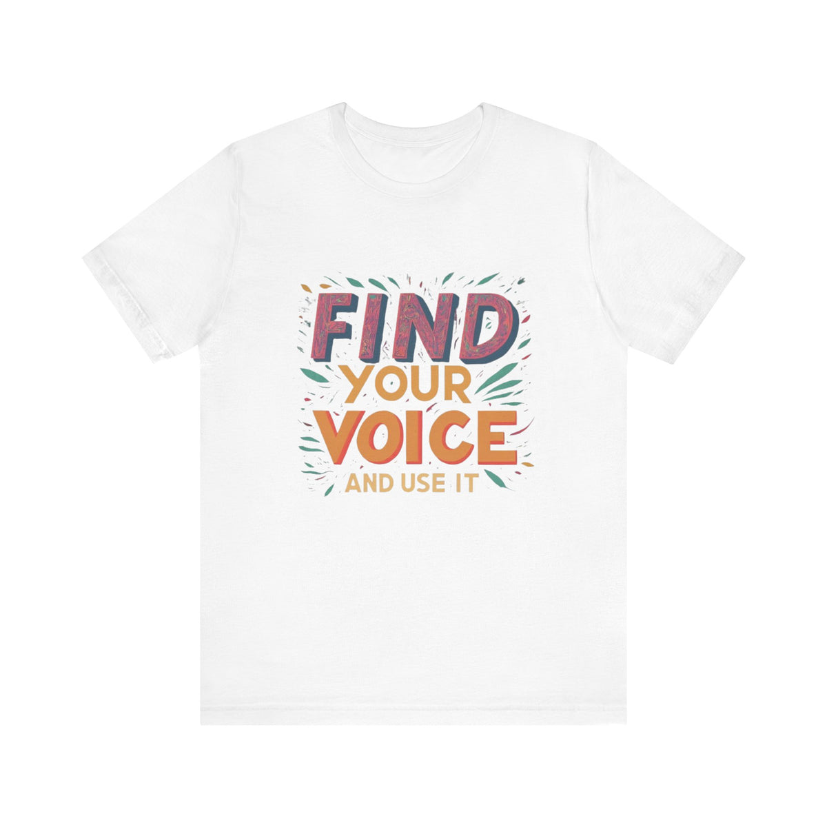 encuentra tu voz Camiseta de manga corta Unisex Jersey