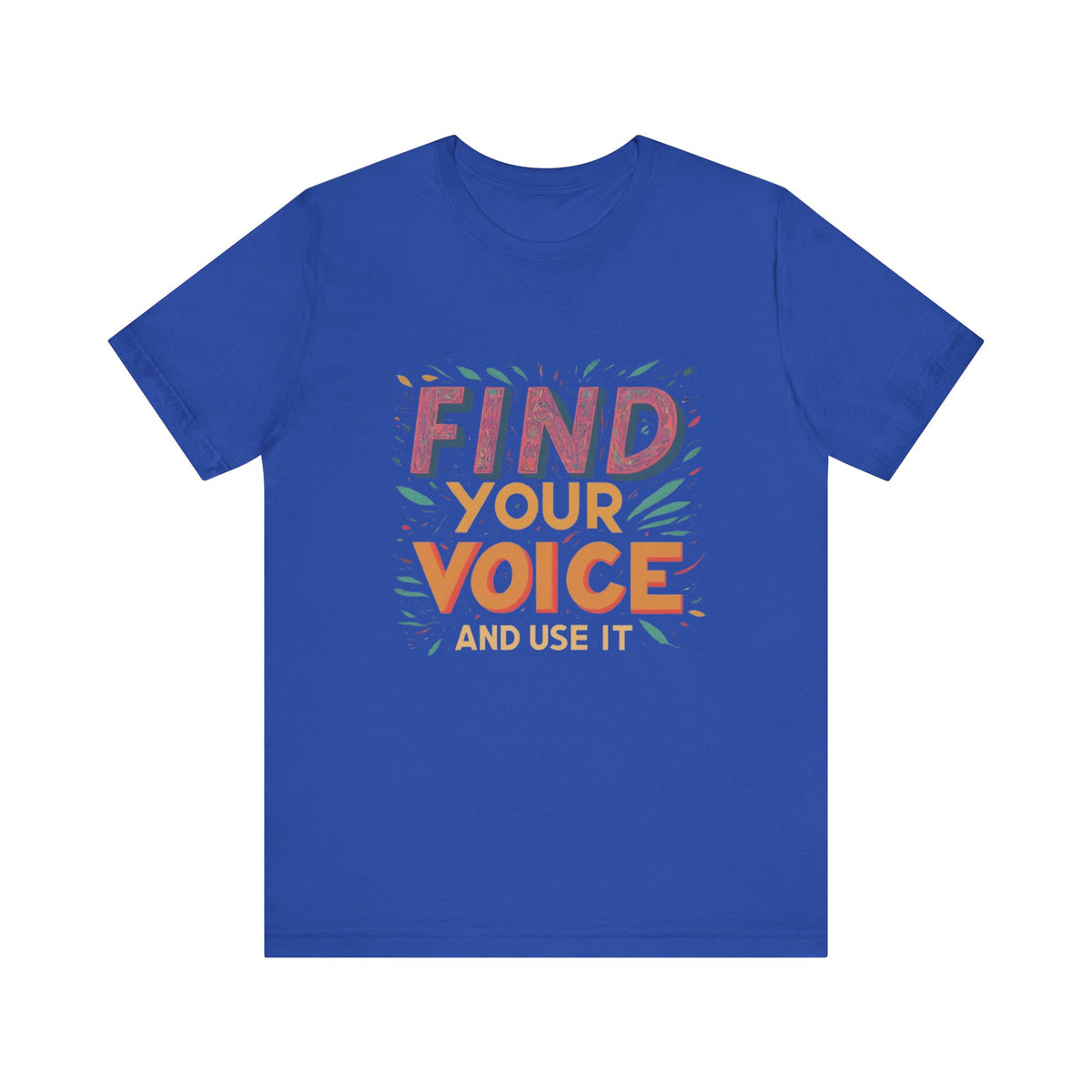 encuentra tu voz Camiseta de manga corta Unisex Jersey