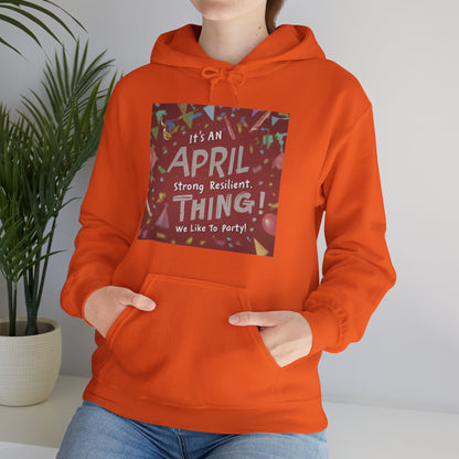 It's on April thing Unisex Heavy Blend™ Hooded Sweatshirt