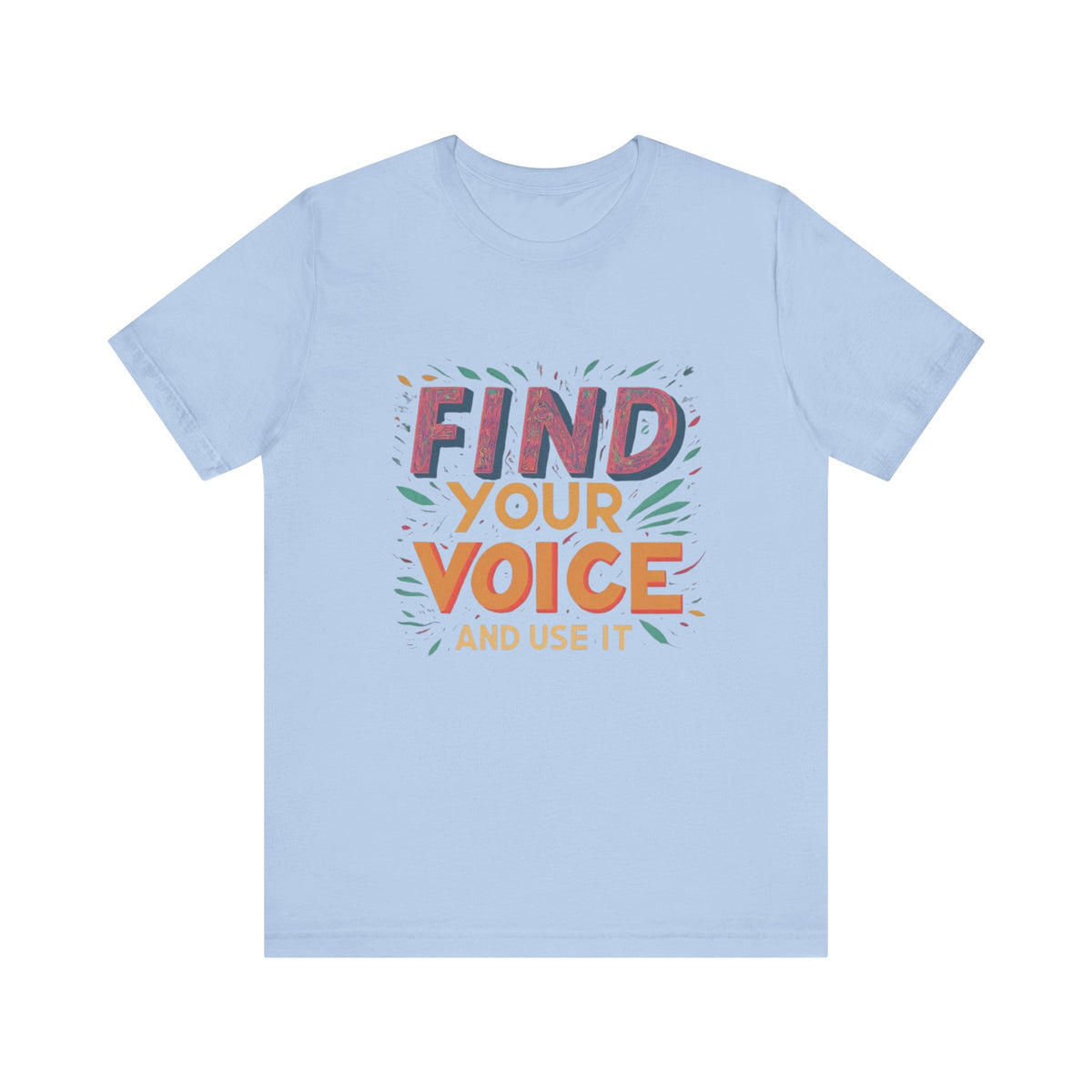 encuentra tu voz Camiseta de manga corta Unisex Jersey