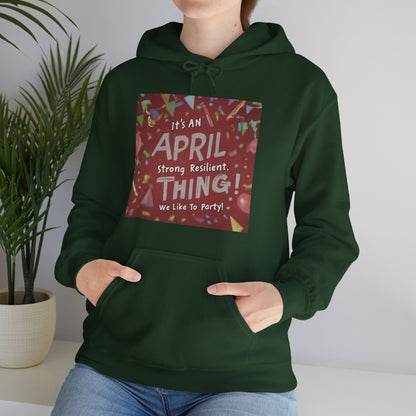 It's on April thing Unisex Heavy Blend™ Hooded Sweatshirt