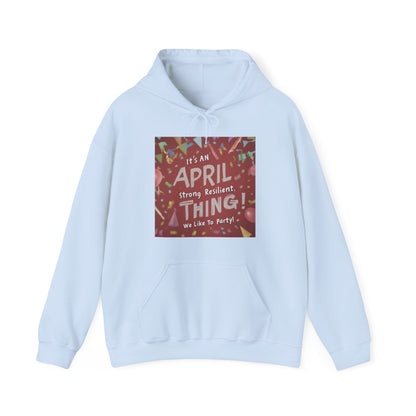 It's on April thing Unisex Heavy Blend™ Hooded Sweatshirt