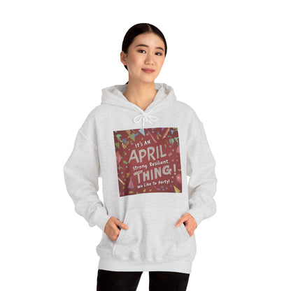 It's on April thing Unisex Heavy Blend™ Hooded Sweatshirt