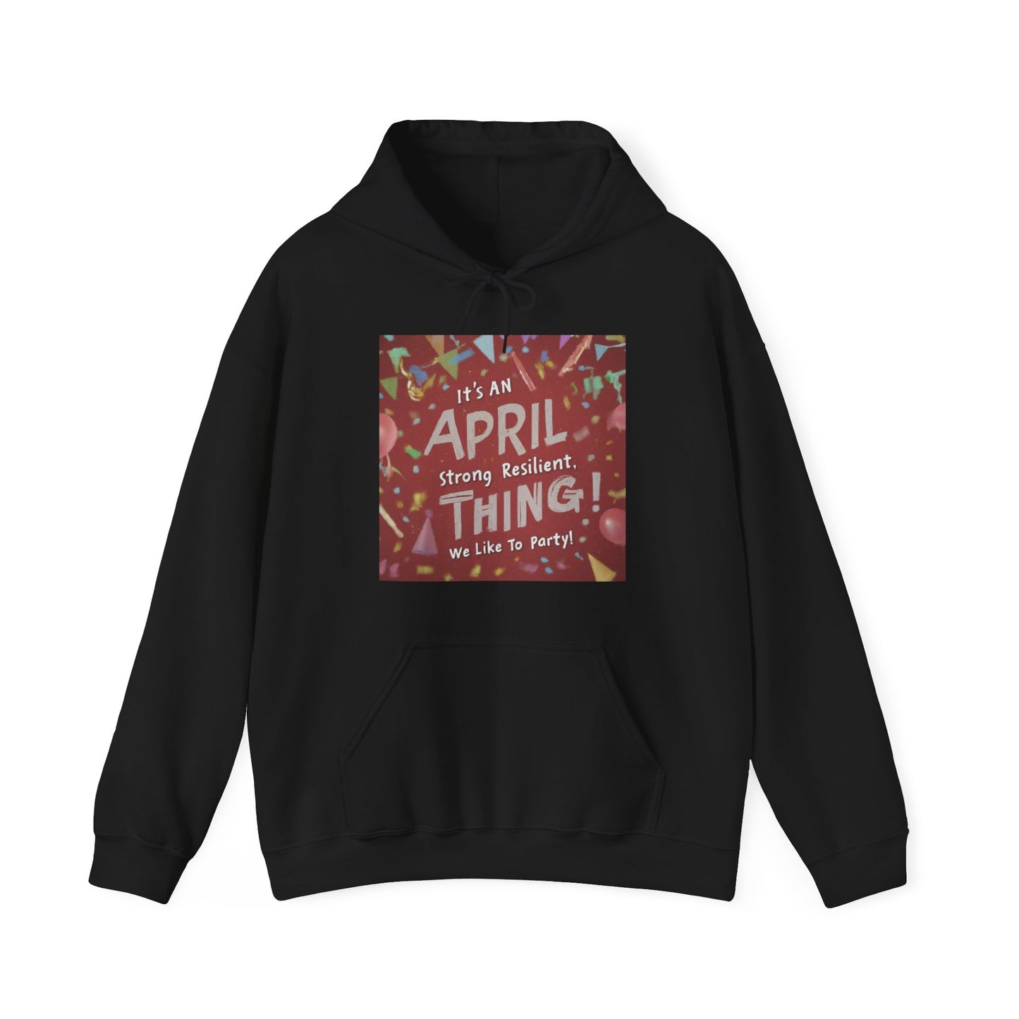 It's on April thing Unisex Heavy Blend™ Hooded Sweatshirt