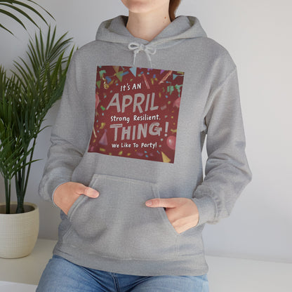 It's on April thing Unisex Heavy Blend™ Hooded Sweatshirt