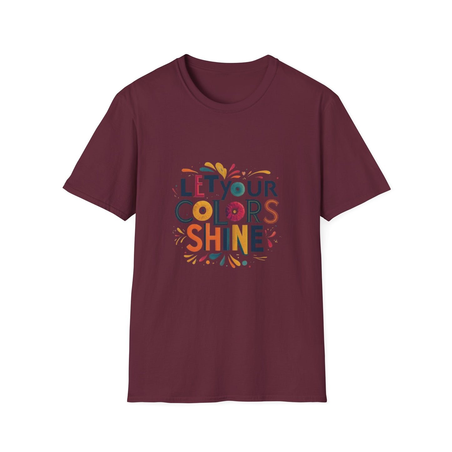 Let you colour shine Unisex Softstyle T-Shirt