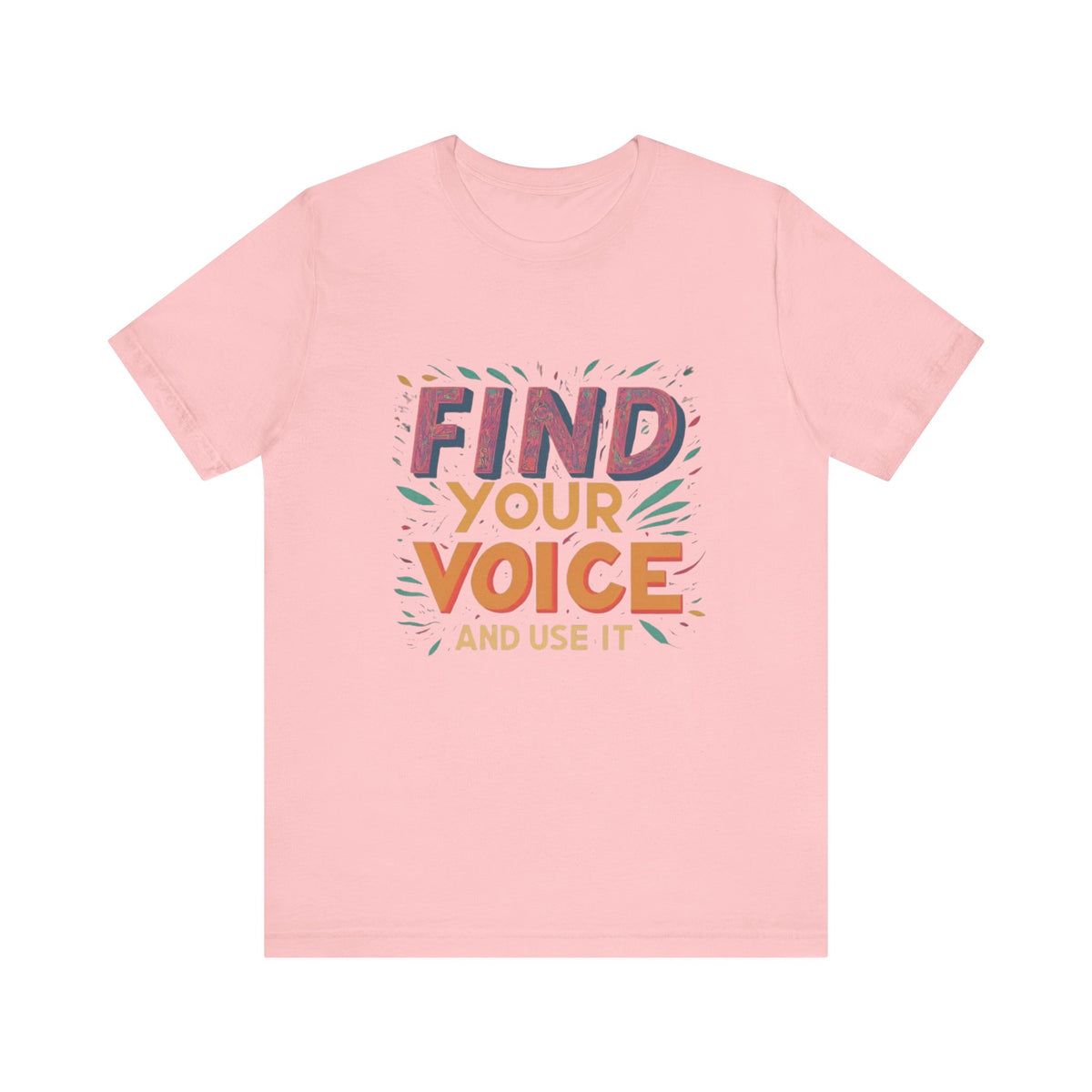 encuentra tu voz Camiseta de manga corta Unisex Jersey