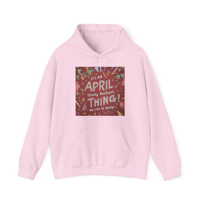 It's on April thing Unisex Heavy Blend™ Hooded Sweatshirt