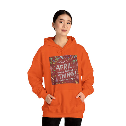 It's on April thing Unisex Heavy Blend™ Hooded Sweatshirt