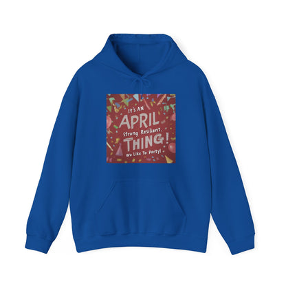 It's on April thing Unisex Heavy Blend™ Hooded Sweatshirt